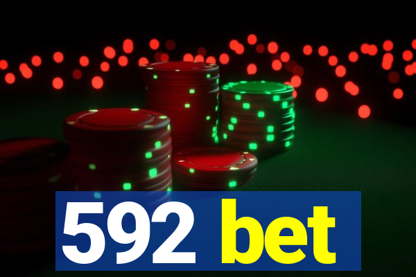 592 bet